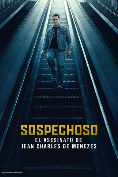 Sospechoso: el asesinato de Jean Charles de Menezes