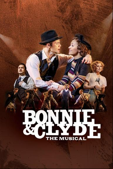 Bonnie & Clyde: The Musical