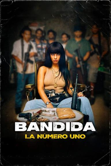 Bandida: La Número Uno