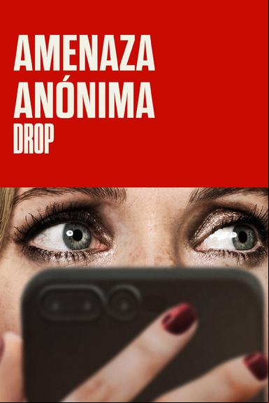 Drop: Amenaza anónima